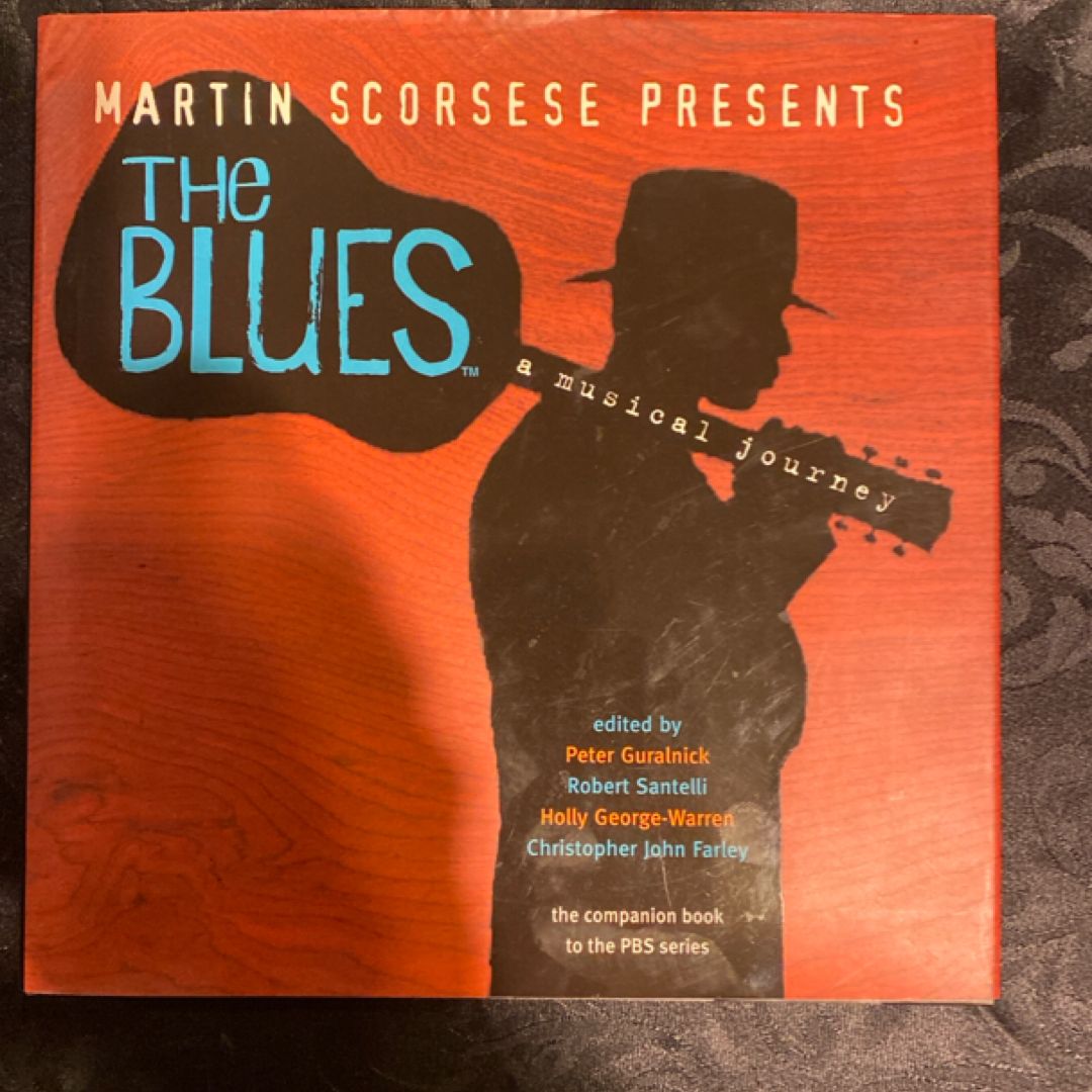 Martin Scorsese Presents the Blues: a Musical Journey