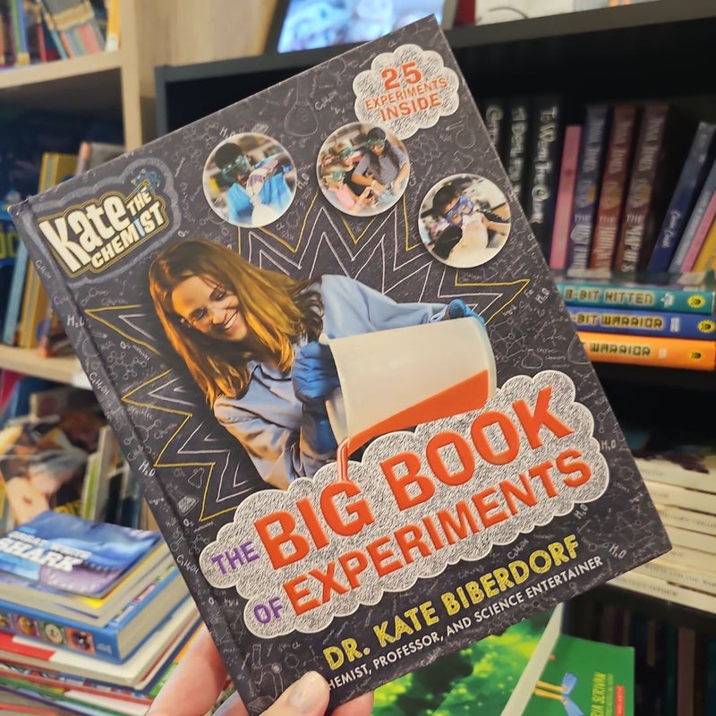 Kate the Chemist: the Big Book of Experiments