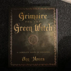 Grimoire for the Green Witch