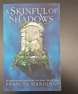 A Skinful of Shadows