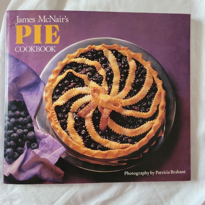 James McNair's Pies Cookbook