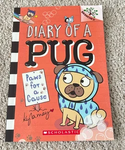 Paws for a Cause: a Branches Book (Diary of a Pug #3)