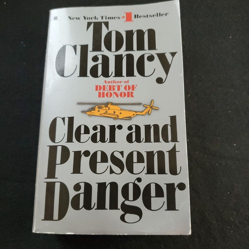 Clear and Present Danger