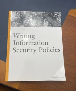 Writing Information Security Policies