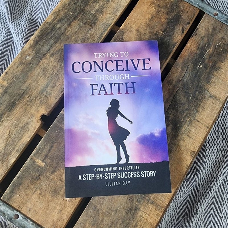 Trying to Conceive Through Faith