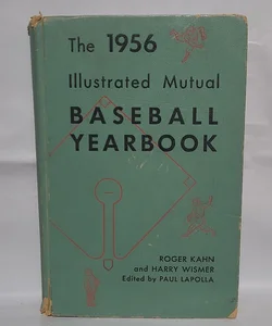 The 1956 Illustrated Mutual Baseball Yearbook