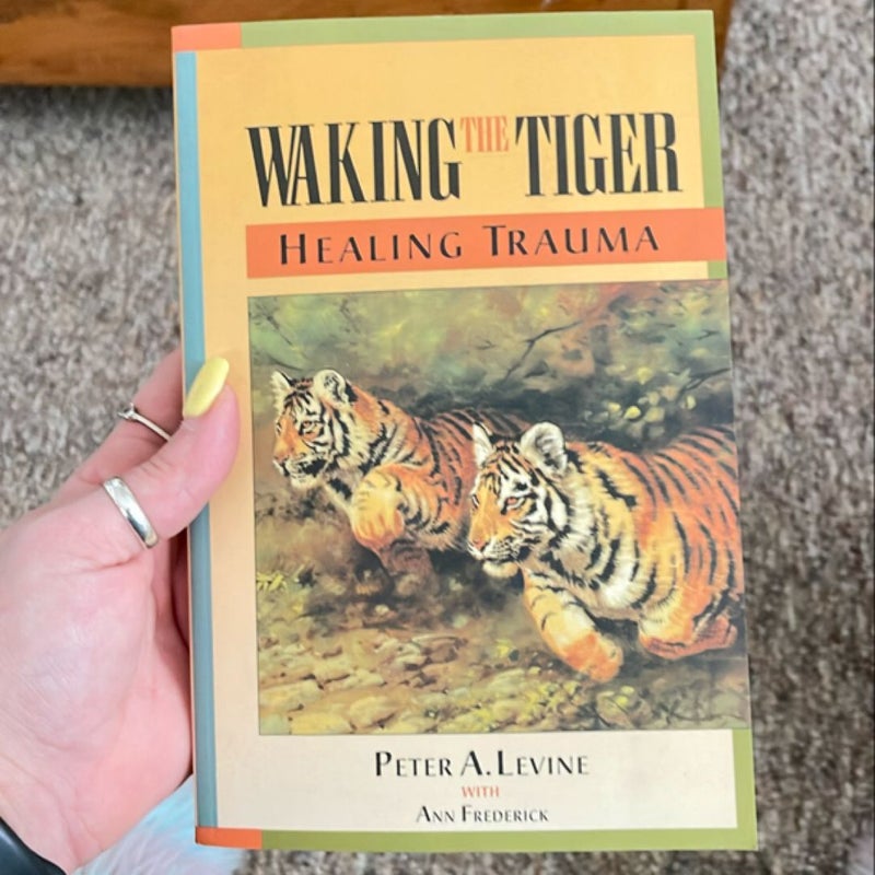 Waking the Tiger: Healing Trauma
