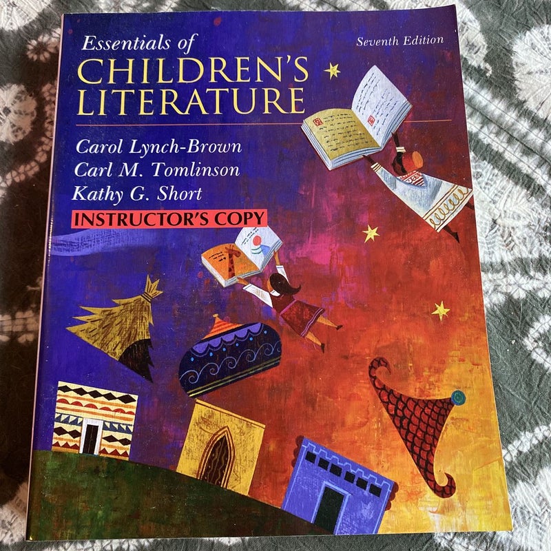 Essentials of Children’s Literature, 7th edition 