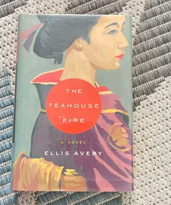 The Teahouse Fire