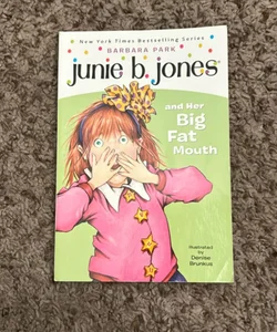 Junie B. Jones #3: Junie B. Jones and Her Big Fat Mouth