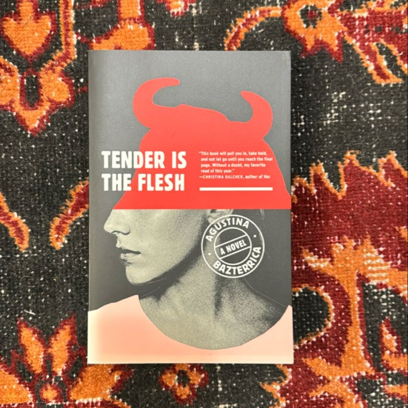 Tender Is the Flesh