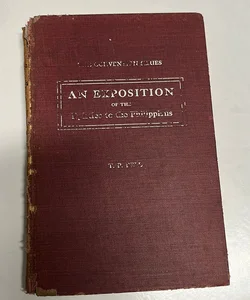 An Exposition of the Epistle to Philippians (1917)
