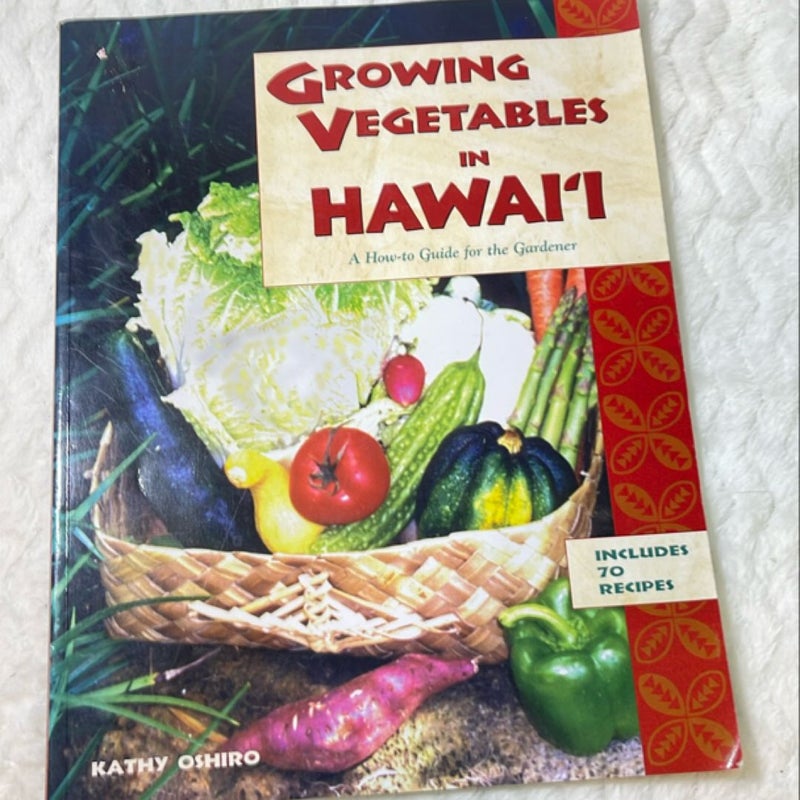 Growing Vegetables in Hawaii