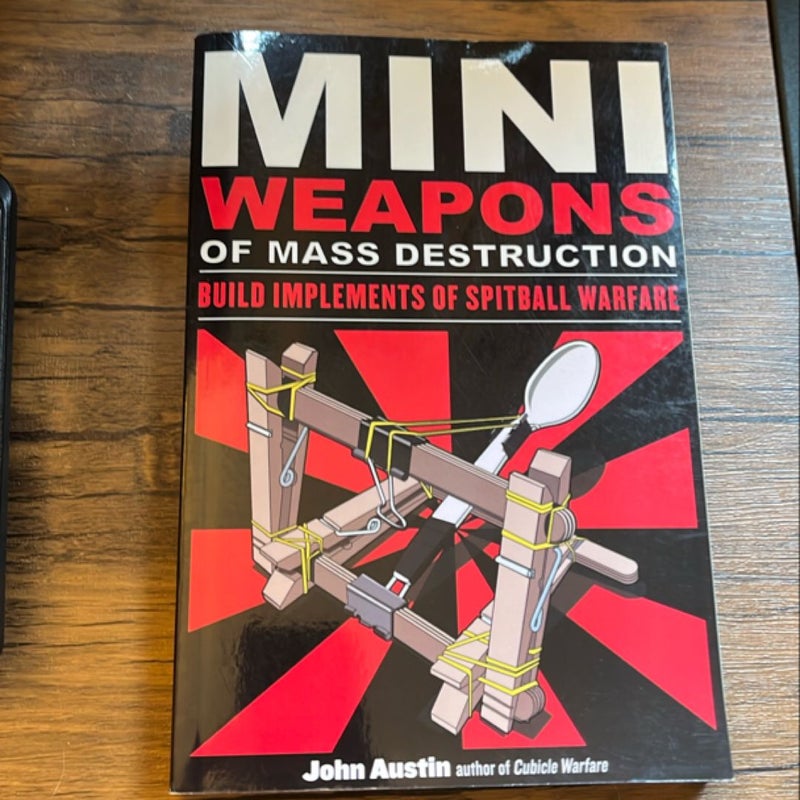 Mini Weapons of Mass Destruction: Build Implements of Spitball Warfare