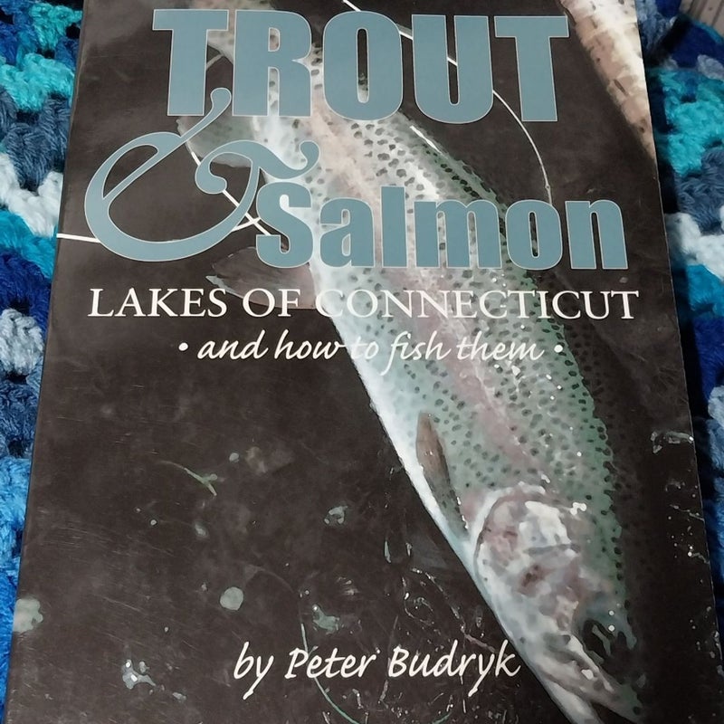 Trout and Salmon Lakes of Connecticut
