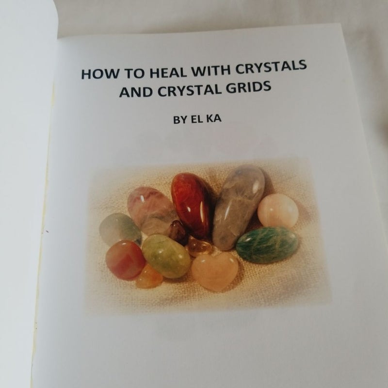 How to Heal with Crystals and Crystal Grids