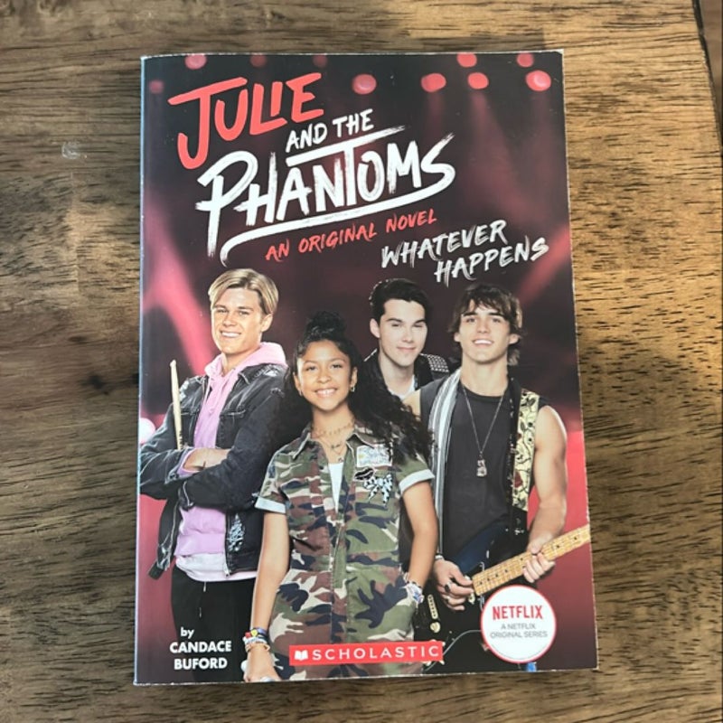 Julie and the Phantoms: Original Middle Grade Novel #1