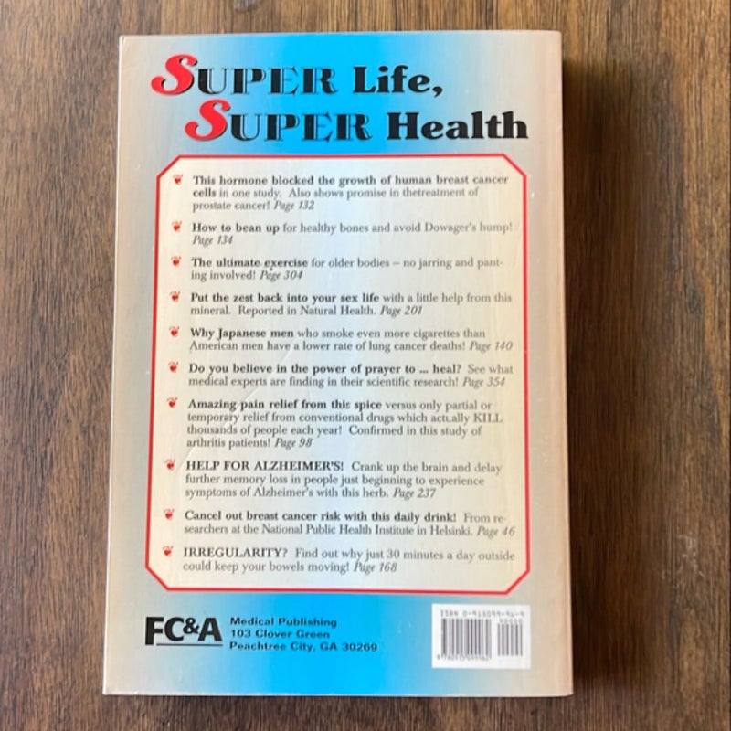 Super Life, Super Health