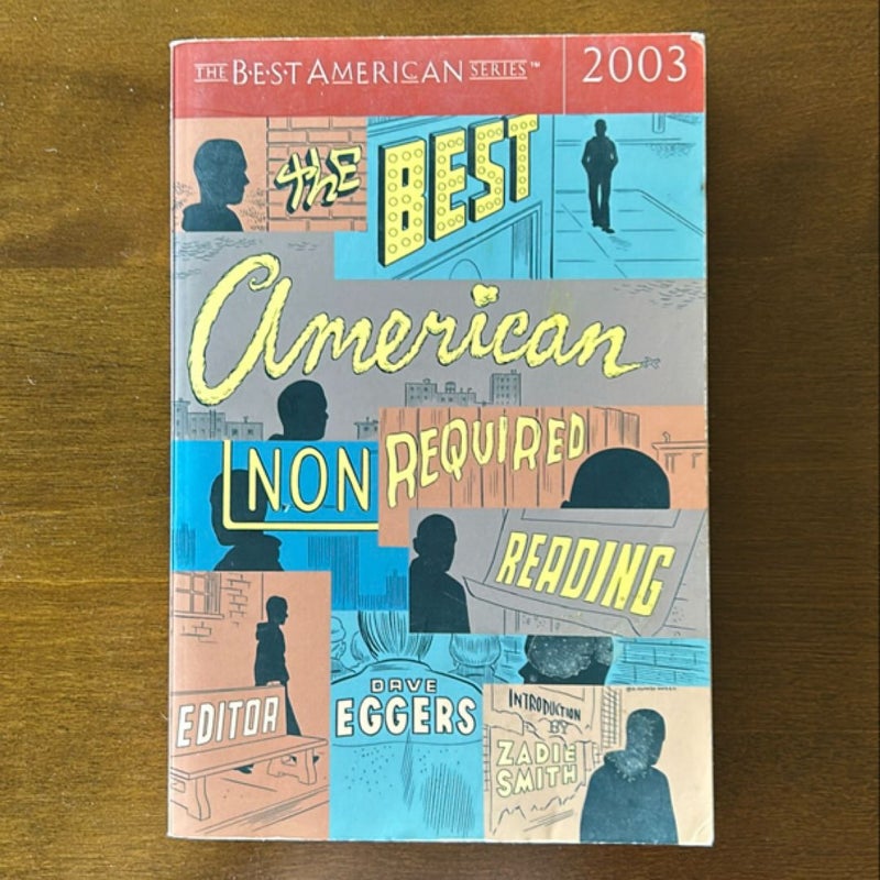 The Best American Nonrequired Reading 2003