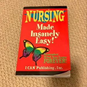 Nursing Made Insanely Easy