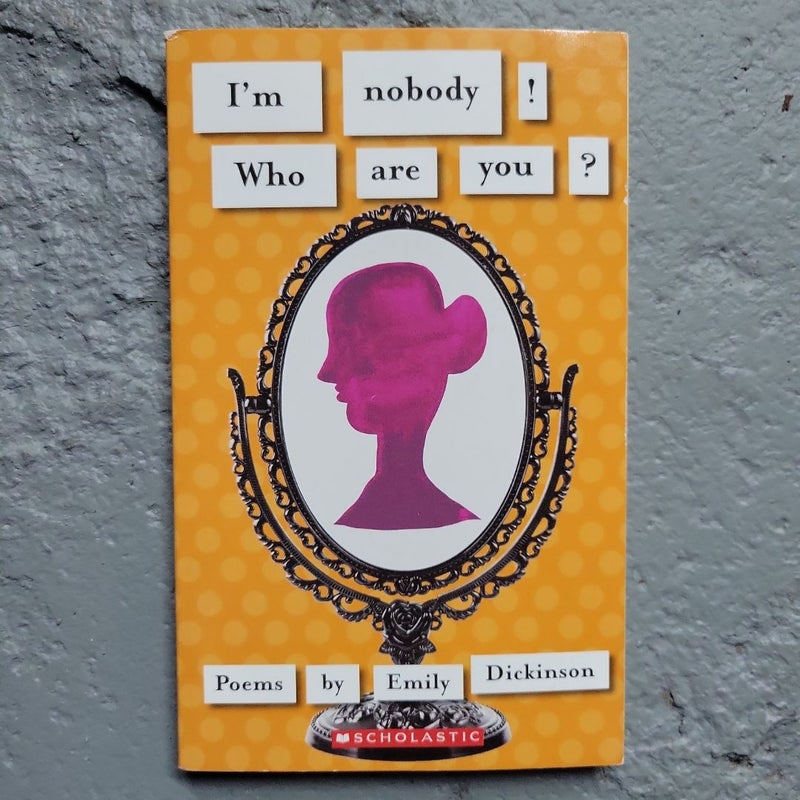 I'm Nobody! Who Are You?