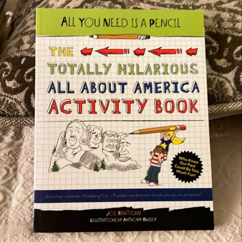 All You Need Is a Pencil: the Totally Hilarious All about America ...