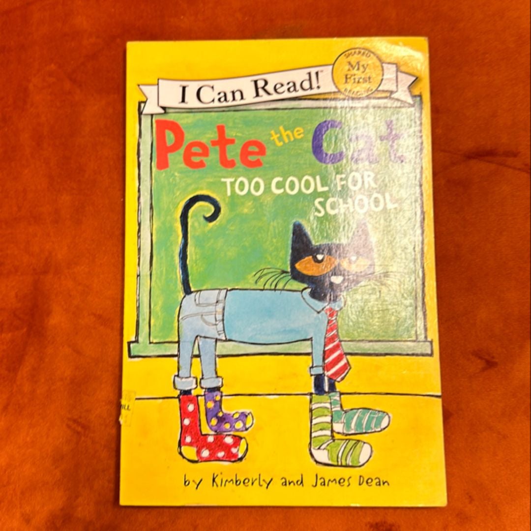 Pete the Cat: Too Cool for School