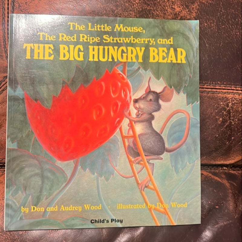 The Little Mouse, the Red Ripe Strawberry, and the Big Hungry BearThe Big Hungry Bear