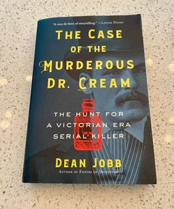 The Case of the Murderous Dr. Cream