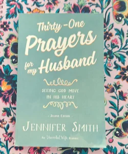 Thirty-One Prayers for My Husband