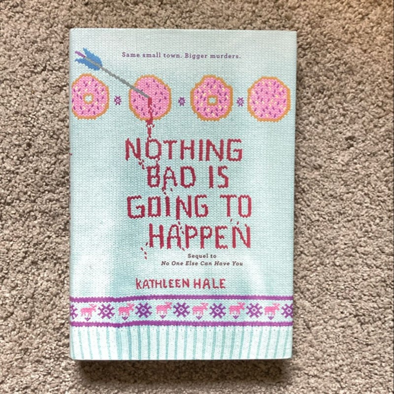 Nothing Bad Is Going to Happen