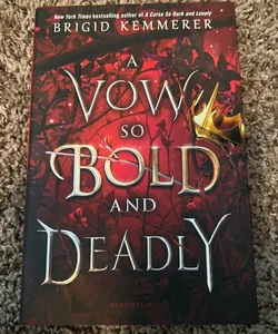 A Vow so Bold and Deadly