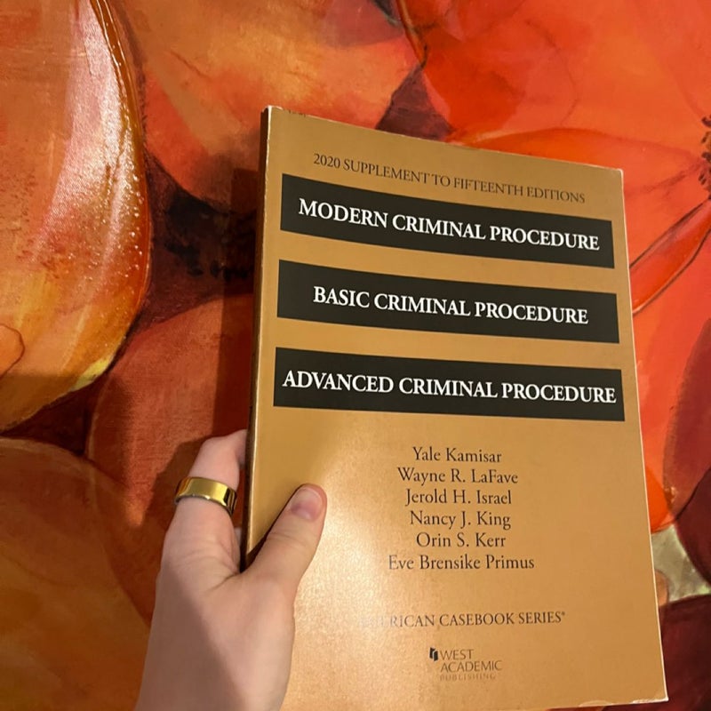 Modern Criminal Procedure (2020 Supplement to 15th Edition)