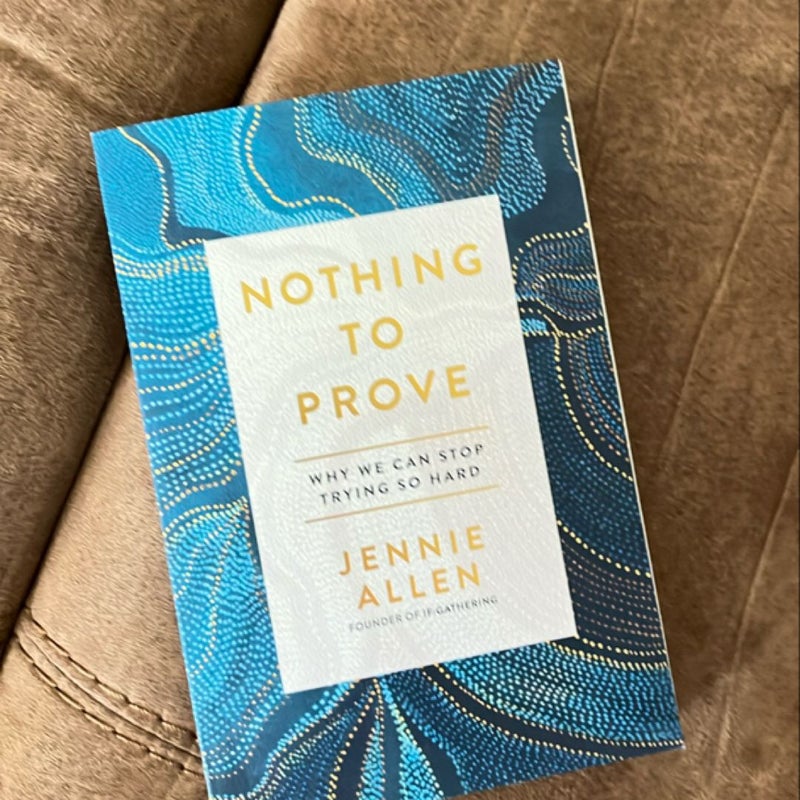 Nothing to Prove