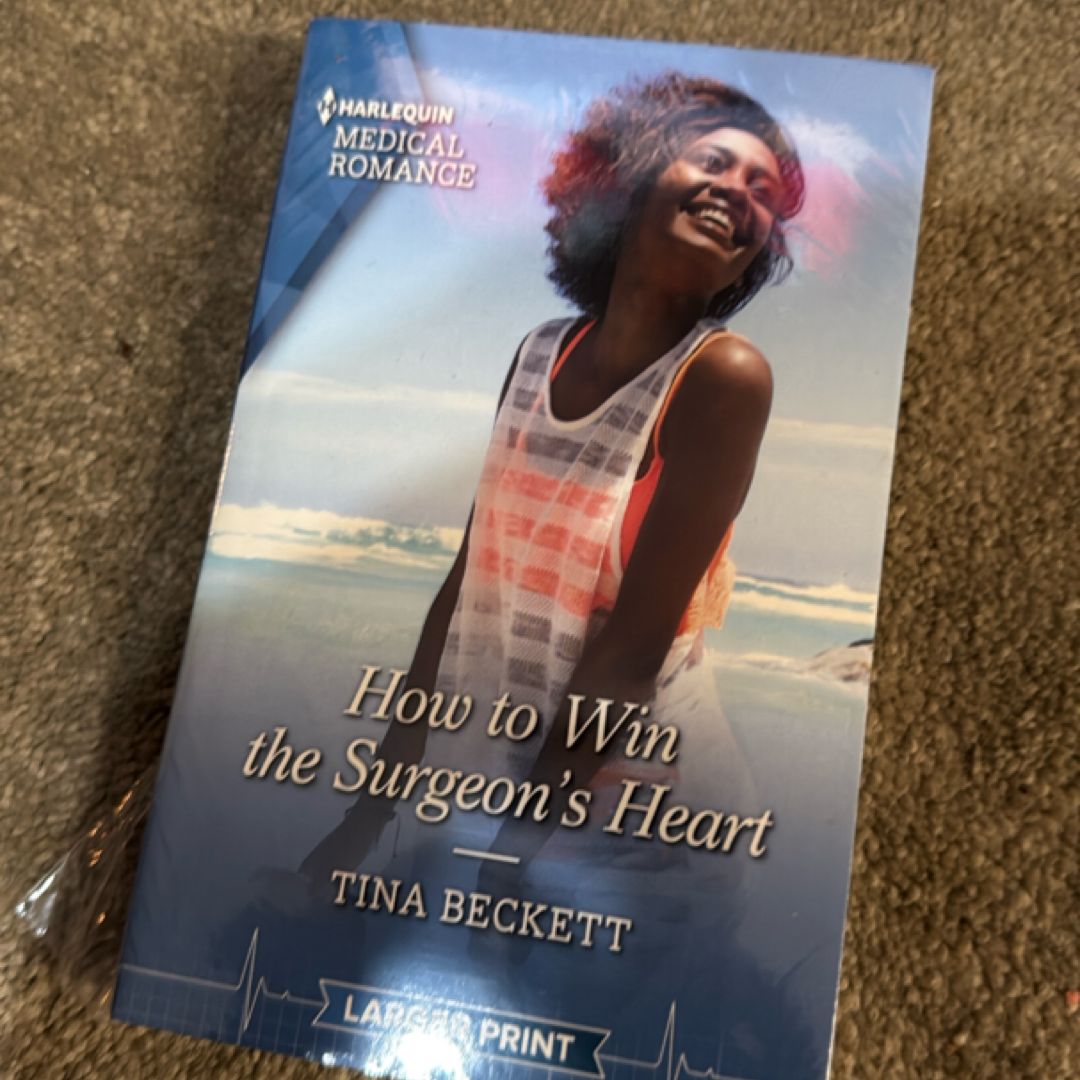 How to Win the Surgeon's Heart