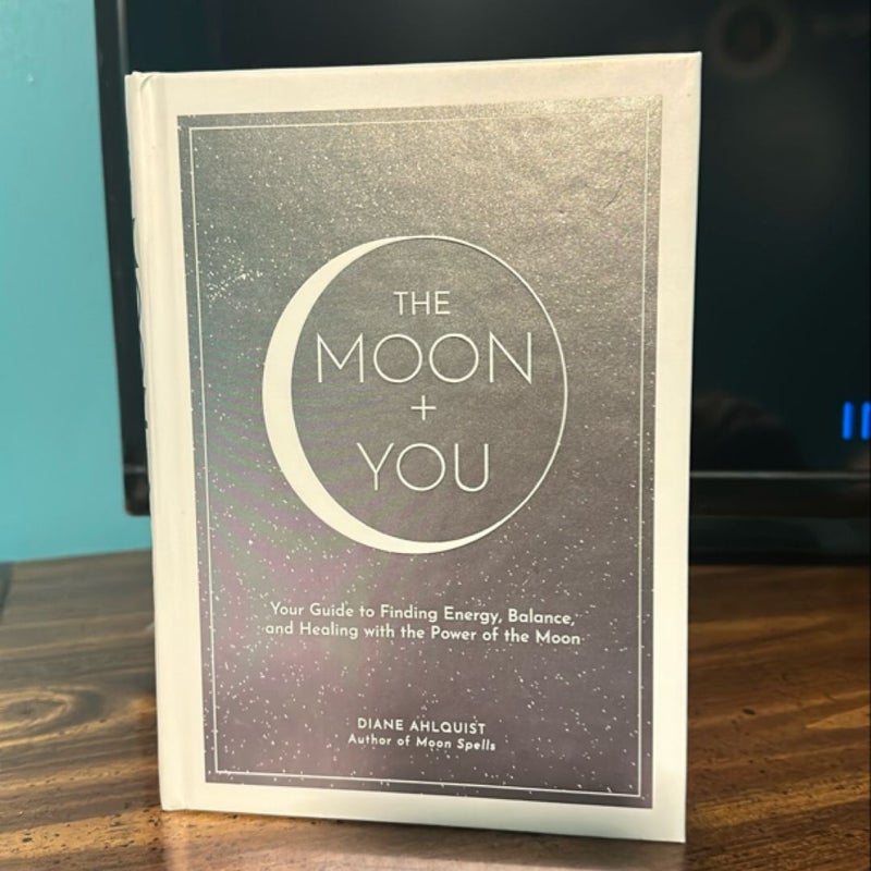 The Moon + You