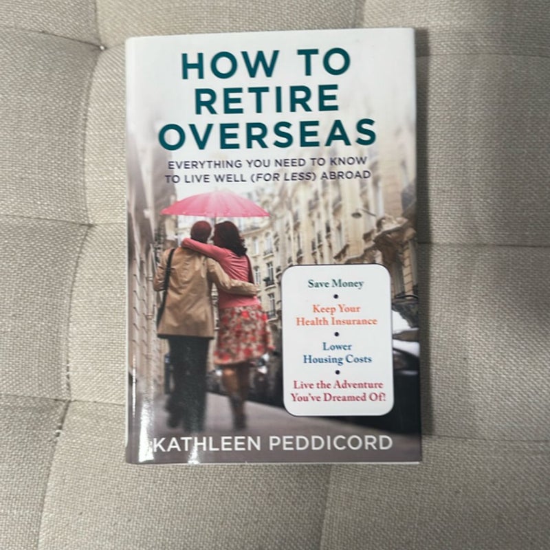 How to Retire Overseas