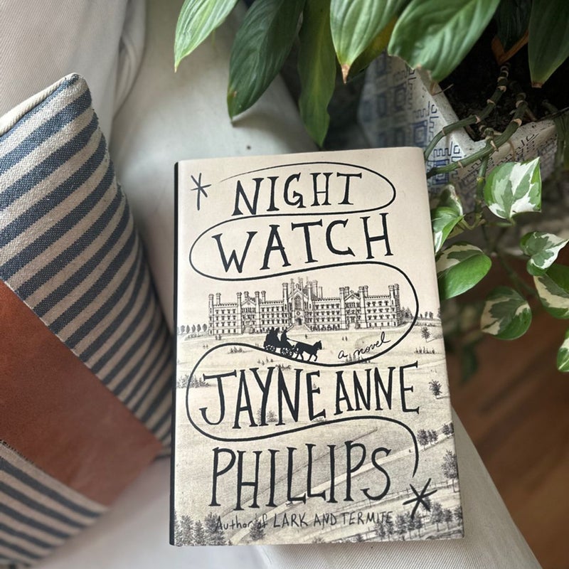 Night Watch by Jayne Anne Phillips