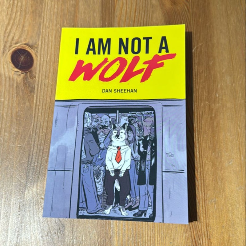 I Am Not a Wolf