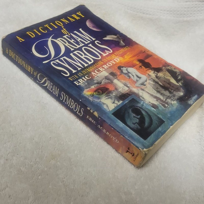 A Dictionary of Dream Symbols by Eric Ackroyd
