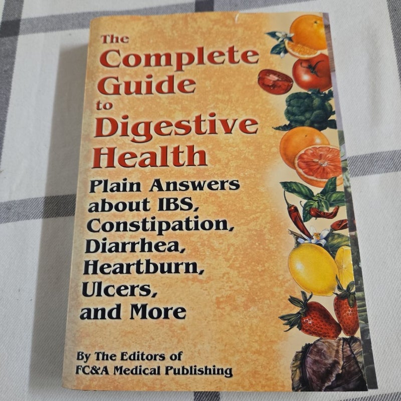 The Complete Guide to Digestive Health