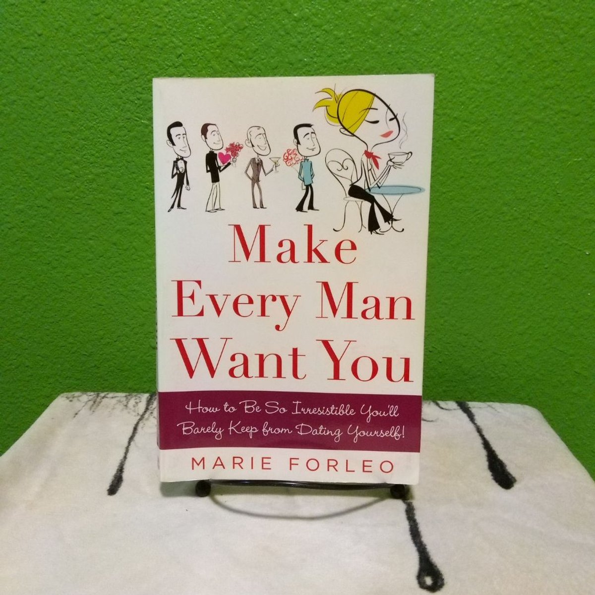 Make Every Man Want You by Marie Forleo