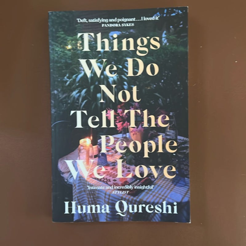 Things We Do Not Tell the People We Love