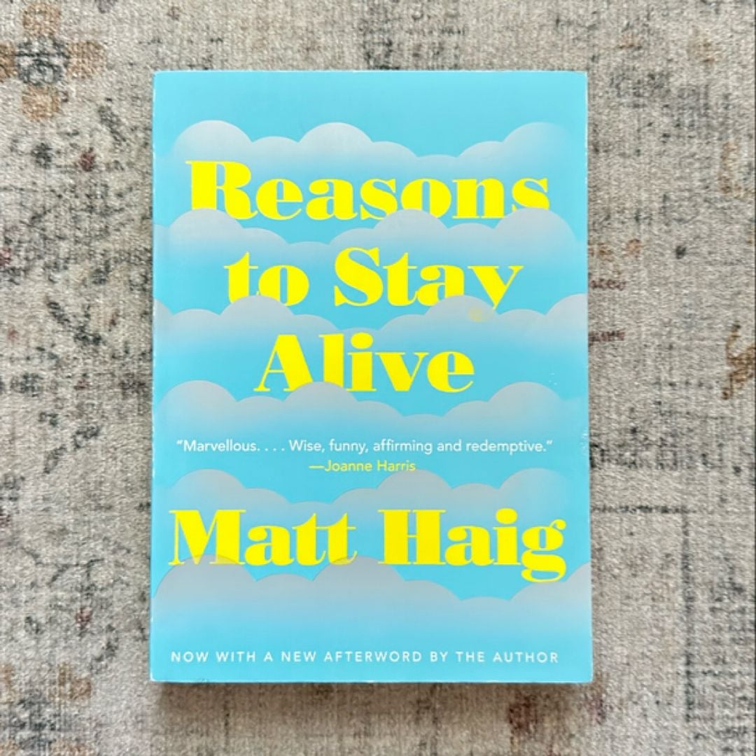 Reasons to Stay Alive