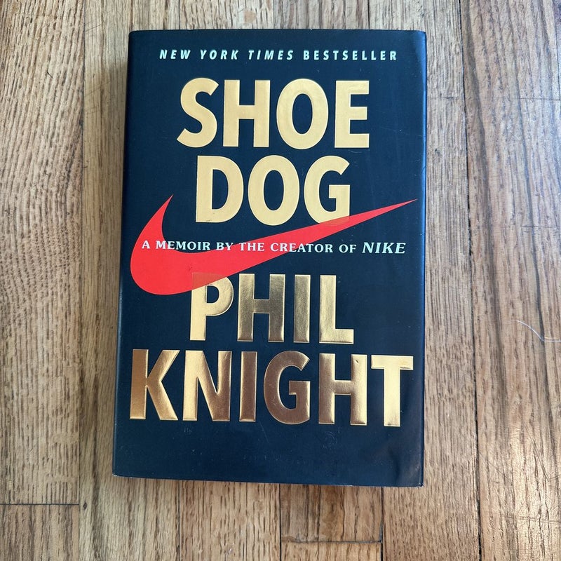 Shoe Dog by Phil Knight, Hardcover