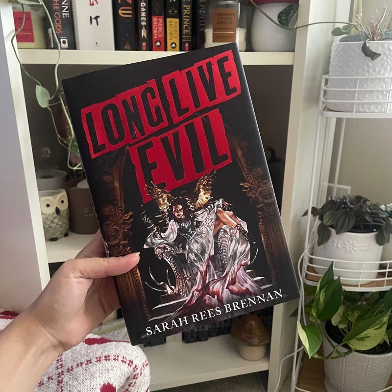 Long Live Evil