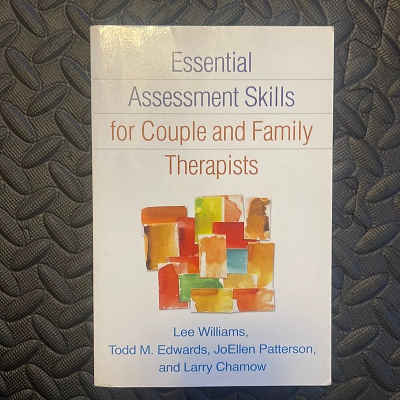 Essential Assessment Skills for Couple and Family Therapists