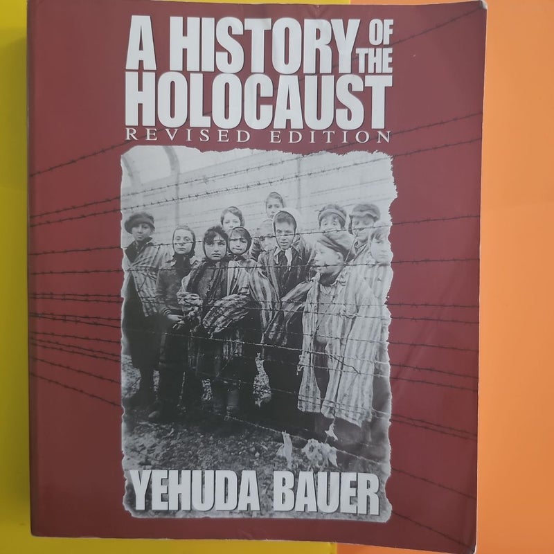 A History of the Holocaust (Revised Edition)