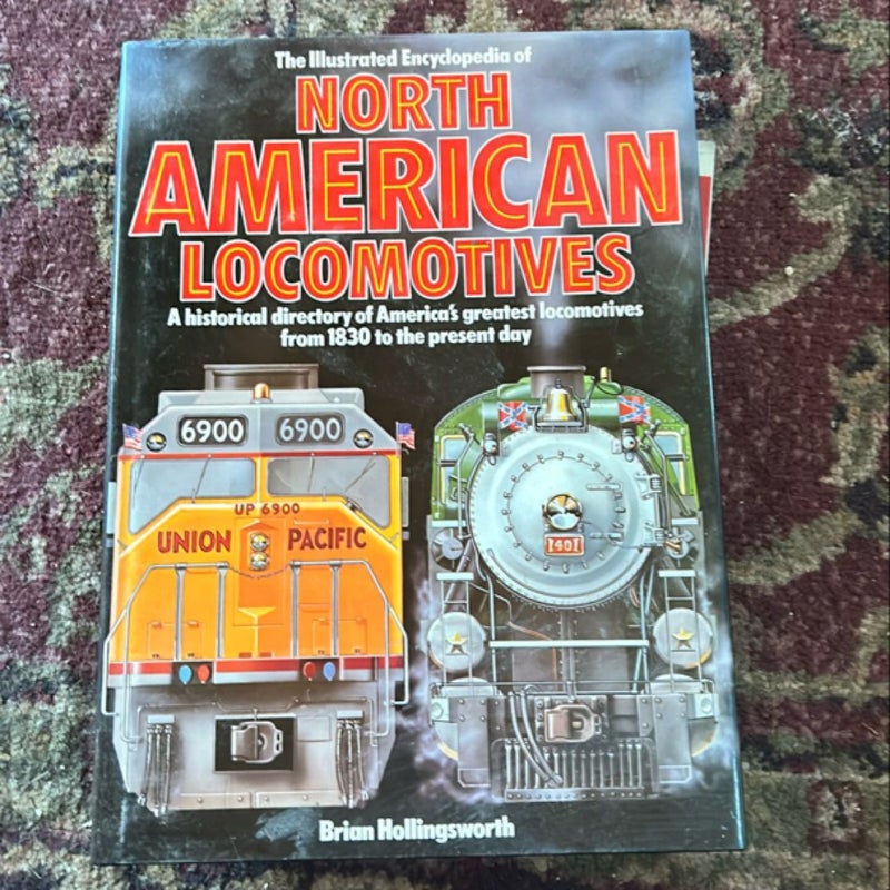 Illustrated Encyclopedia of North American Locomotives