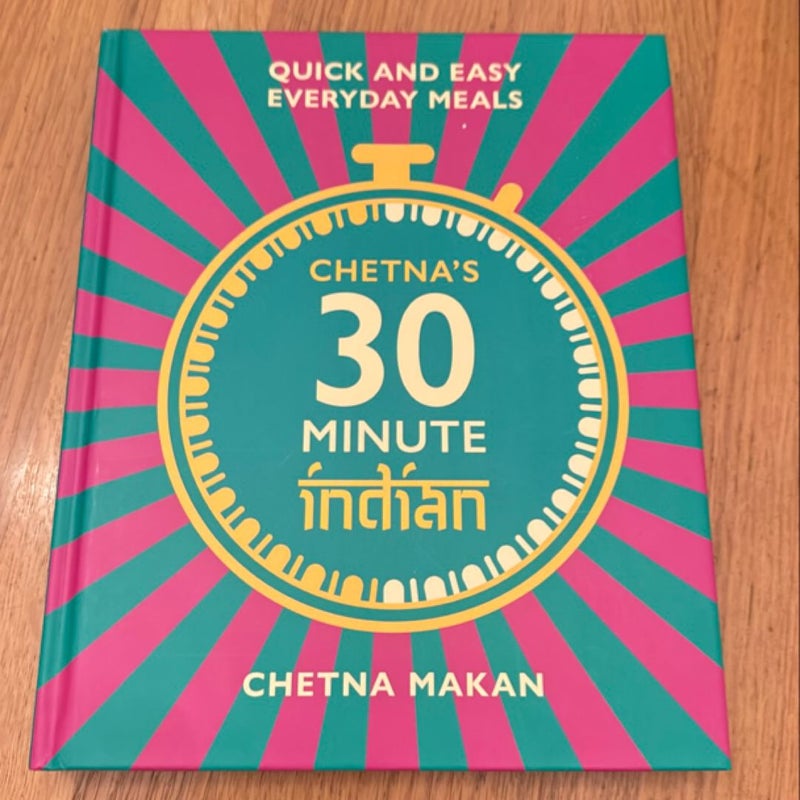 Chetna's 30 Minute Indian